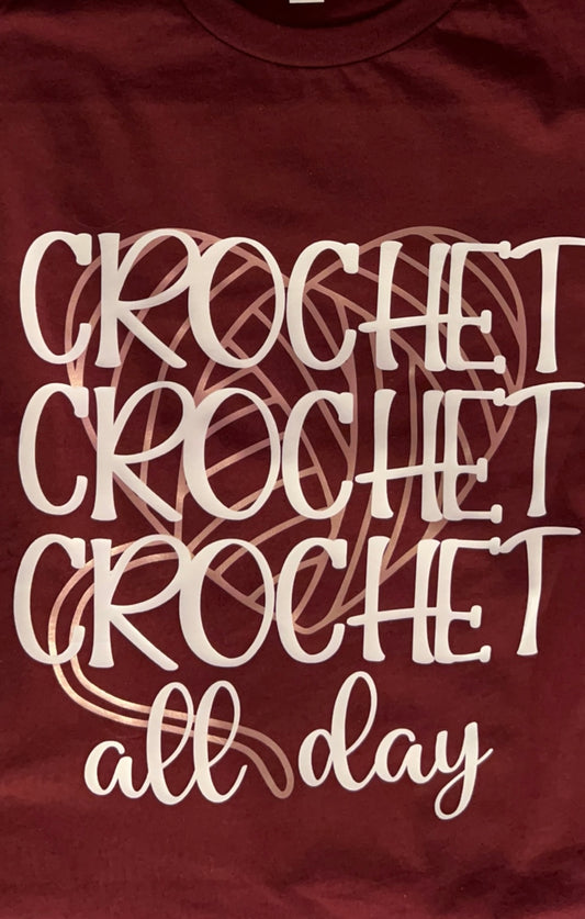 Crochet Crochet crochet all day adult t-shirt