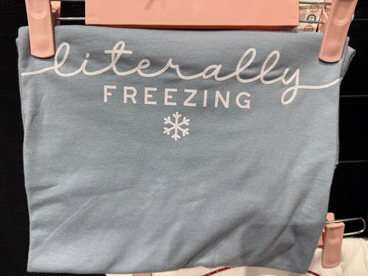 Literally Freezing Winter Shirt